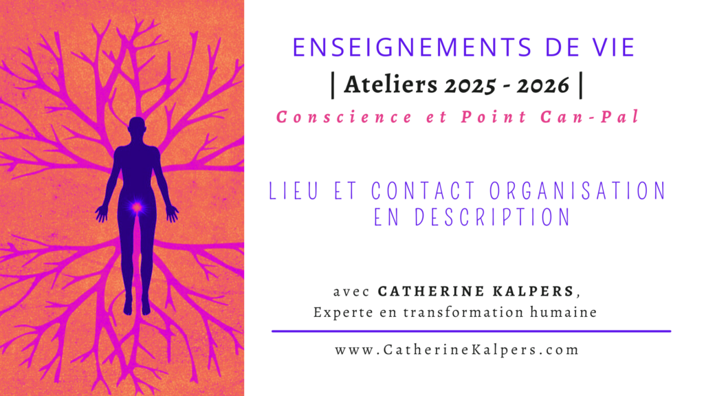 Ateliers Conscience et Point Can-Pal : enseignements de vie avec Catherine Kalpers