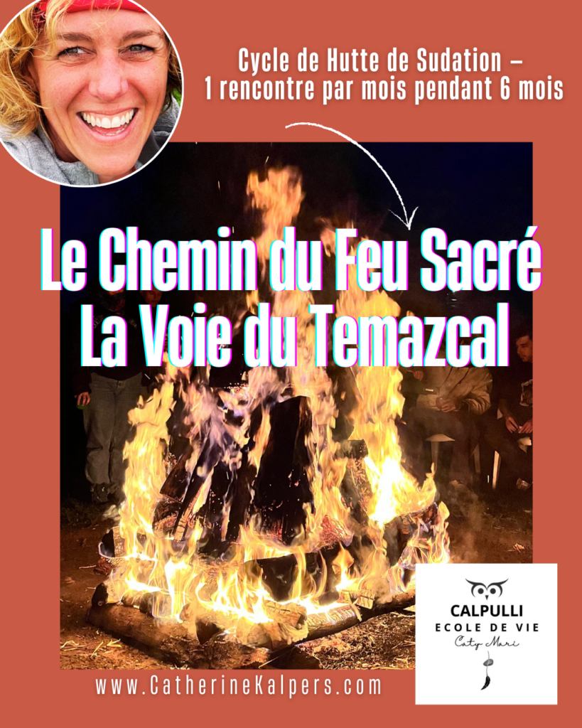 Le Chemin du Feu Sacré, La Voie du Temazcal