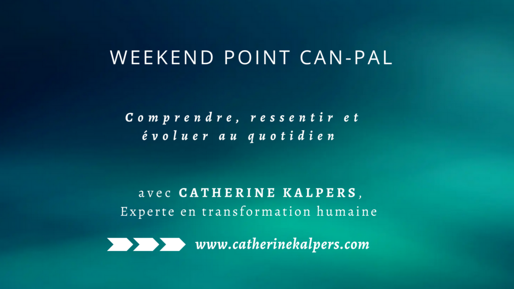 Weekend Immersion Point Can-Pal : Comprendre, ressentir et évoluer au quotidien