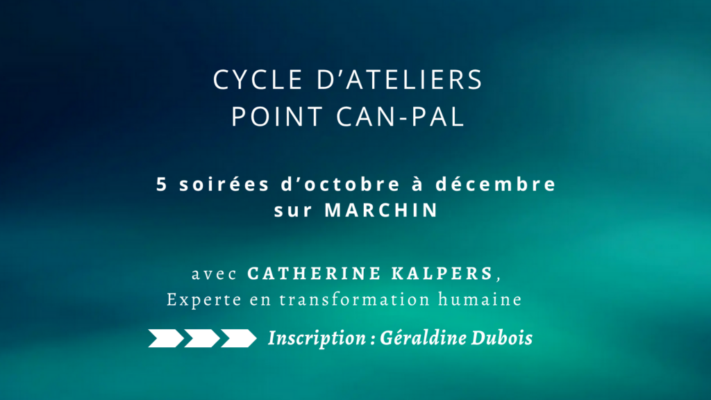 Cycle Immersion Point Can-Pal : Comprendre, ressentir et évoluer au quotidien
